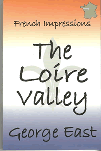 French impressions - The Loire Valley
